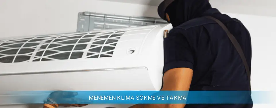 Menemen İlçemi Profilo Klima Sökme ve Takma